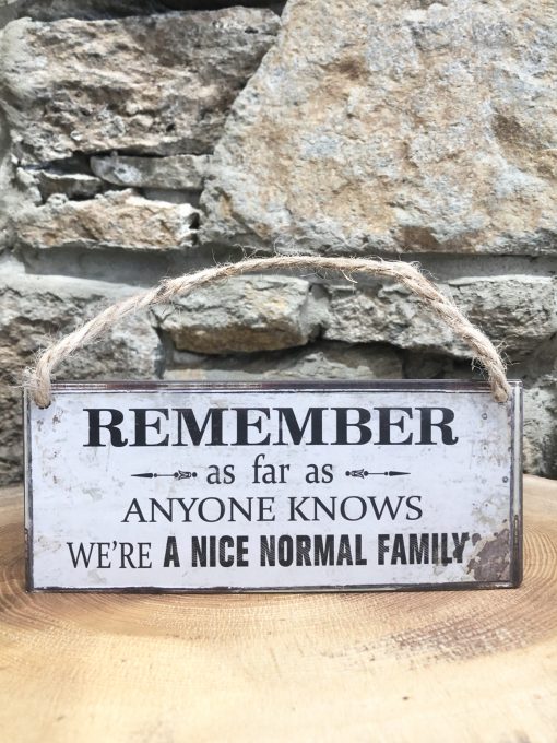 Nice Normal Family Metal Sign