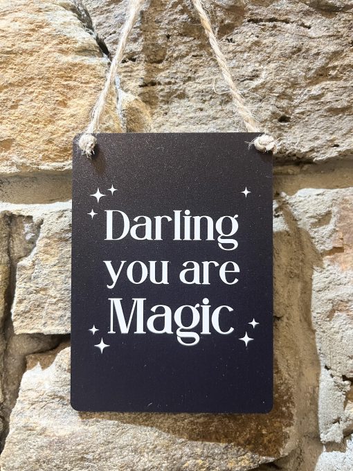 Darling You Are Magic Mini Metal Sign