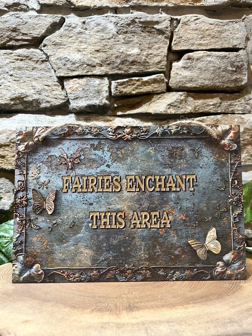 Fairies Enchant This Area Wooden Sign