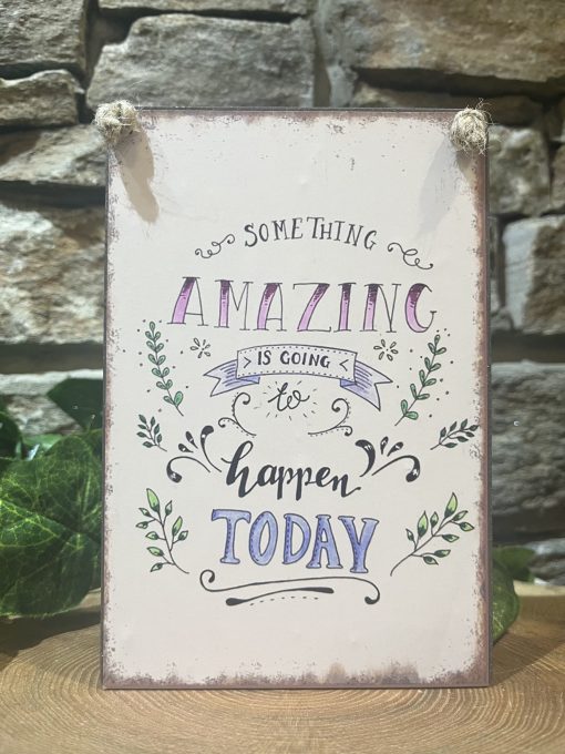 Something Amazing Metal Sign